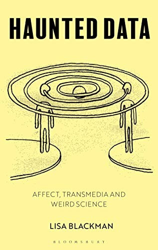 Lisa Blackman: Haunted Data (Paperback, Bloomsbury Academic)