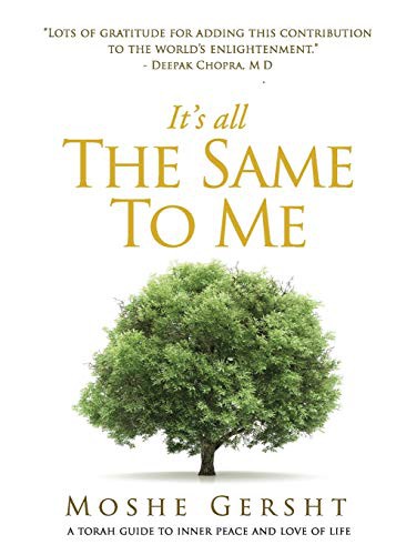 Moshe Gersht: It's All The Same To Me (Paperback, 2021, Spirit House)