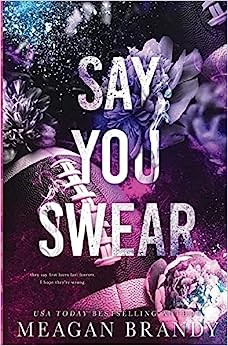 Meagan Brandy: Say You Swear (Paperback, MB Publishing)