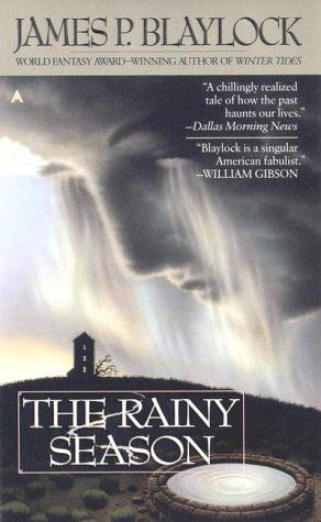 James P. Blaylock: The rainy season (1999, Ace Books)