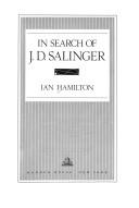 Hamilton, Ian: In search of J.D. Salinger (1988, Random House)