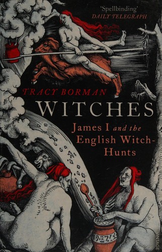 Tracy Borman: Witches (2014, Penguin Random House)