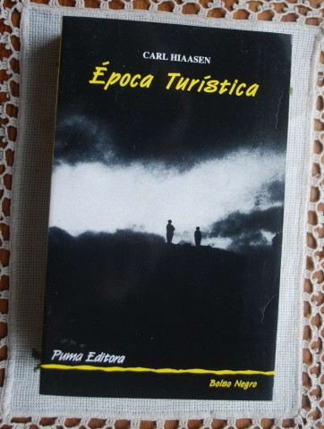 Carl Hiaasen, Luís de Almeida Campos: Época Turística (Paperback, Portuguese language, 1992, Puma Editora)