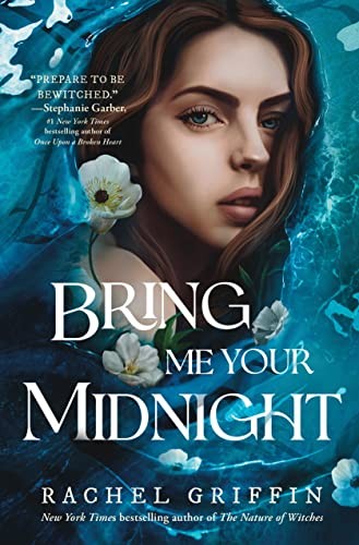 Rachel Griffin: Bring Me Your Midnight (2023, Sourcebooks, Incorporated, Sourcebooks Fire)