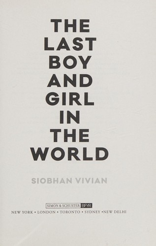 Siobhan Vivian: The last boy and girl in the world (2016, Simon & Schuster)