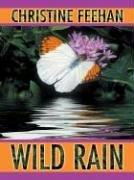 Christine Feehan: Wild Rain (Hardcover, 2004, Thorndike Press)