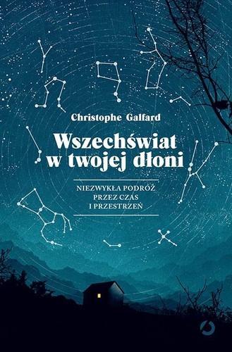 Christophe Galfard: Wszechświat w twojej dłoni (Polish language, 2017)