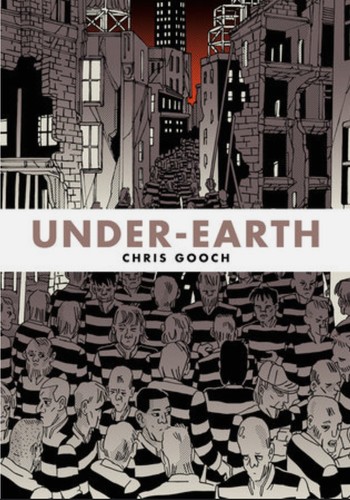 Chris Gooch: Under-Earth (2020, Top Shelf Productions)