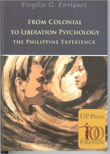 Virgilio Gaspar Enriquez: From Colonial to Liberation Psychology (2010, University of the Philippines Press)