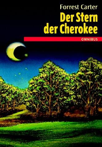 Forrest Carter: Der Stern der Cherokee. (Paperback, 1989, Bertelsmann, München)