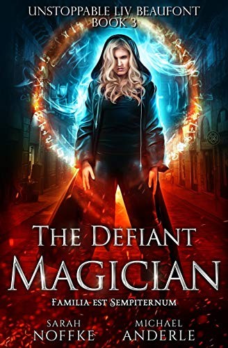 Michael Anderle, Sarah Noffke: The Defiant Magician (Paperback, 2019, LMBPN Publishing)