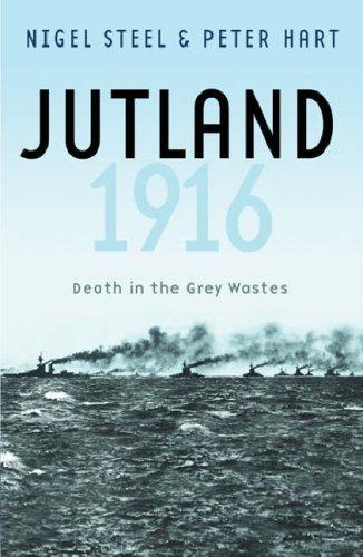 Peter Hart, Nigel Steel: Jutland 1916 (Paperback, 2007, Cassell)