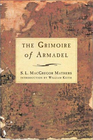 S. L. MacGregor Mathers: The Grimoire of Armadel (Paperback, 2001, Weiser Books)