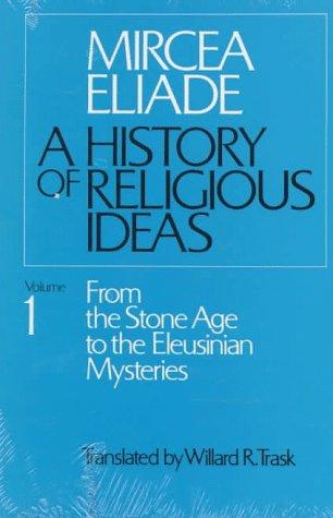 Mircea Eliade: A history of religious ideas (Paperback, 1978, University of Chicago Press)