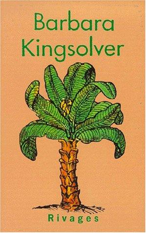 Barbara Kingsolver: Coffret Barbara kingsolver. L'Arbre aux haricots et Les cochons au paradis (Paperback, French language, 1999, Rivages)