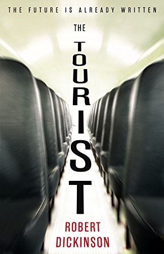 Robert Dickinson: The Tourist (AudiobookFormat, 2016, Hachette Audio and Blackstone Audio)
