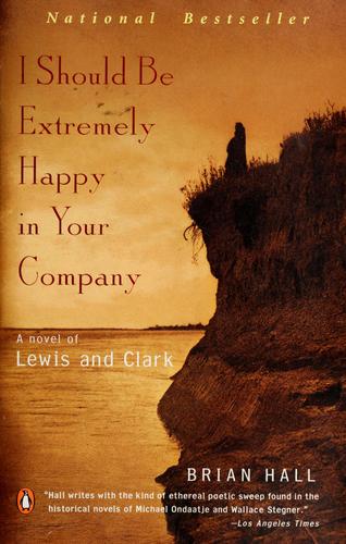 Brian Hall: I should be extremely happy in your company (2004, Penguin Books)