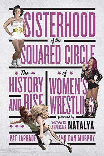 Pat Laprade: Sisterhood of the Squared Circle (2017)