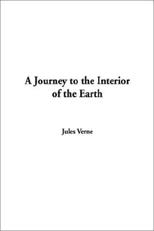 Jules Verne: A Journey to the Interior of the Earth (Hardcover, 2002, IndyPublish.com)