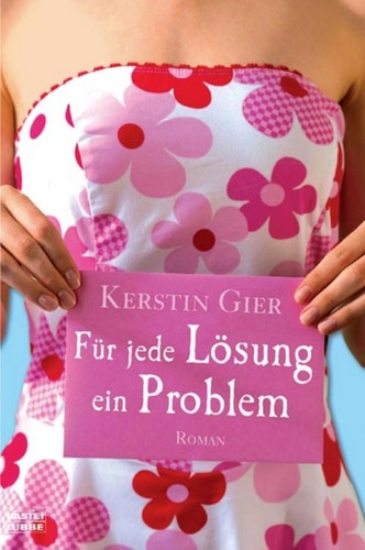 Kerstin Gier: Für jede Lösung ein Problem (German language, 2008, Bastei Lubbe)