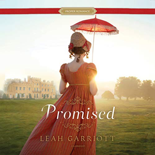 Justine Eyre, Leah Garriott: Promised (AudiobookFormat, Shadow Mountain, Blackstone Pub)