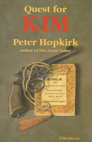 Peter Hopkirk: Quest for Kim (1997, University of Michigan Press)