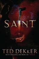 Ted Dekker: Saint (Paperback, 2007, Thomas Nelson)