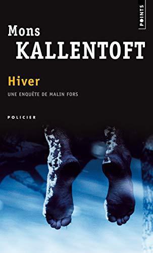 Mons Kallentoft: Hiver (Malin Fors #1) (French language)