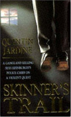 Quintin Jardine: Skinner's Trail (Bob Skinner Mysteries) (Paperback, Headline Book Publishing)