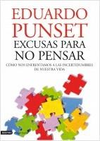 Eduard Punset: Excusas para no pensar (2011, Destino)