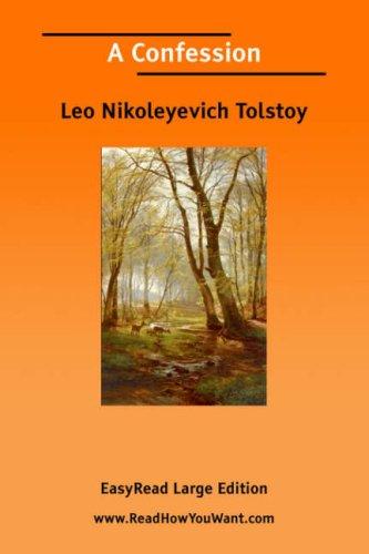 Leo Tolstoy: A Confession [EasyRead Large Edition] (Paperback, ReadHowYouWant.com)