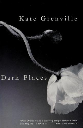Kate Grenville: Dark places (1995, Picador)