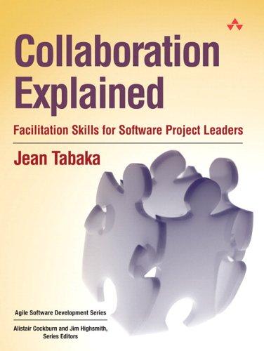 Jean Tabaka: Collaboration explained (2006, Addison-Wesley, Addison-Wesley Professional)