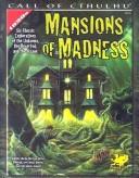 Mark Morrison, Michael DeWolfe, Wesley Martin: Mansions of Madness (Call of Cthulhu Horror Roleplaying, 1920s Era) (Paperback, Chaosium Inc.)