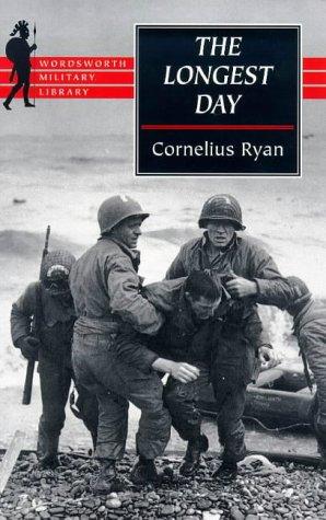 Cornelius Ryan: THE LONGEST DAY (Paperback, 1999, Wordsworth Editions)