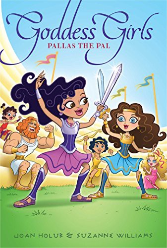 Joan Holub, Suzanne Williams: Pallas the Pal (Paperback, 2016, Aladdin, Simon & Schuster Children's Publishing)