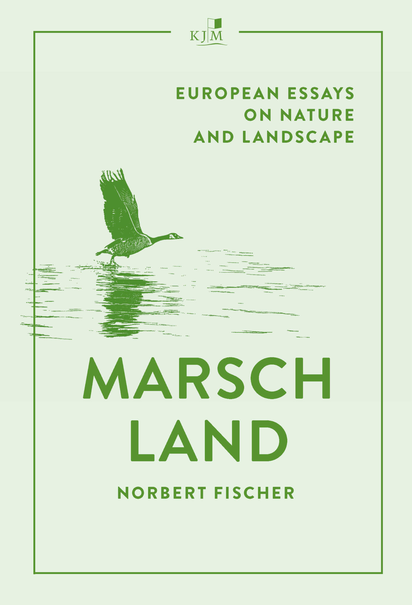 Norbert Fischer: Marschland (Hardcover, German language, KJM Buchverlag)