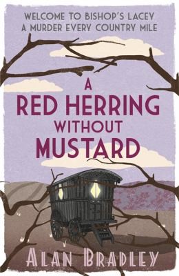Alan Bradley: A Red Herring Without Mustard A Flavia De Luce Novel (2012, Orion)