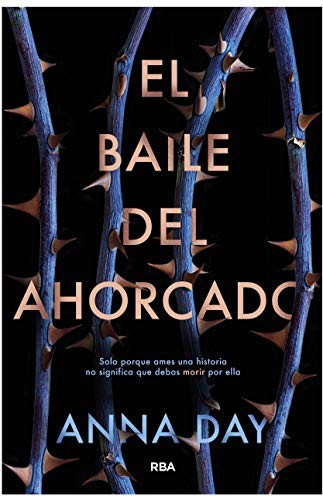 Anna Day: El baile del ahorcado 1 - El baile del ahorcado (Paperback, RBA Molino, Molino)