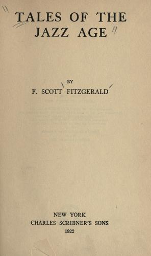 F. Scott Fitzgerald: Tales of the jazz age (1922, C. Scribner's sons)