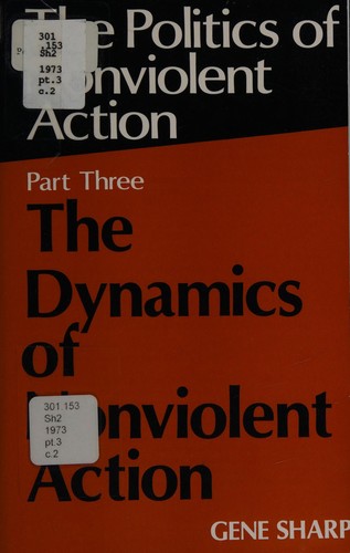 Gene Sharp: The Dynamics of Nonviolent Action (Paperback, 1973, Porter Sargent)