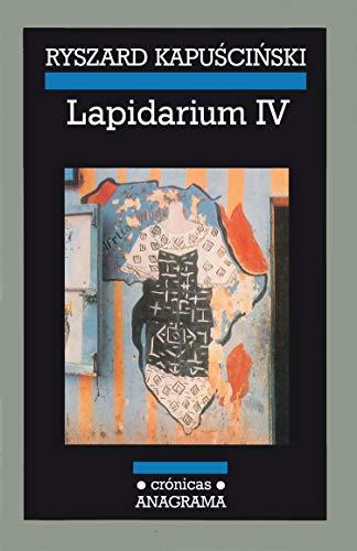 Ryszard Kapuściński: Lapidarium IV (Spanish language, 2006)