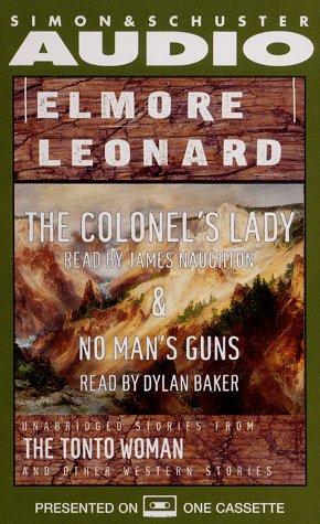 Elmore Leonard: The Colonel's Lady and No Man's Gun (AudiobookFormat, Simon & Schuster Audio)