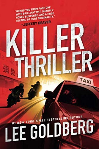 Lee Goldberg: Killer Thriller (Paperback, 2019, Thomas & Mercer)