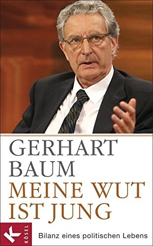 Gerhart Baum: Meine Wut ist jung (Hardcover, 2012, Kösel-Verlag)