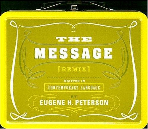 Eugene H. Peterson: The Message Remix (Paperback, 2003, Navpress Publishing Group)