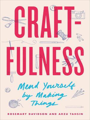 Rosemary Davidson, Arzu Tahsin: Craftfulness (2019, HarperCollins Publishers)