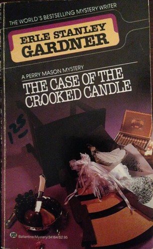 Erle Stanley Gardner: The case of the crooked candle (2012, Arcturus)