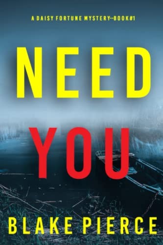 Blake Pierce: Need You (Paperback, Blake Pierce)