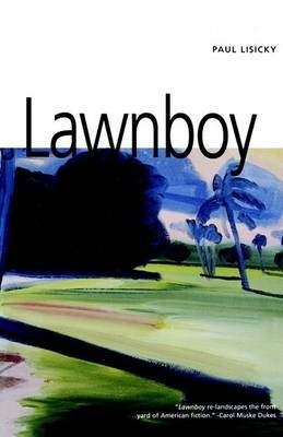 Paul Lisicky: Lawnboy (1999, Turtle Point, Turnaround)